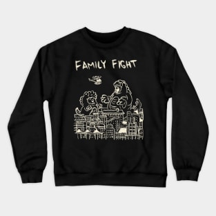 Family Fight Crewneck Sweatshirt